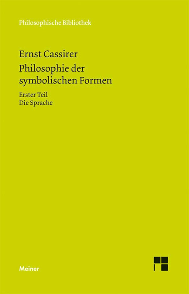 Philosophie der symbolischen Formen. Erster Teil