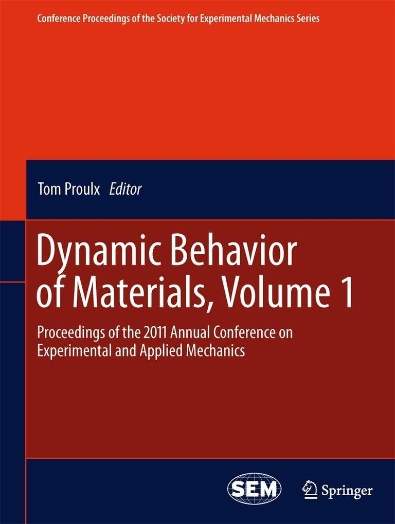 Dynamic Behavior of Materials Volume 1