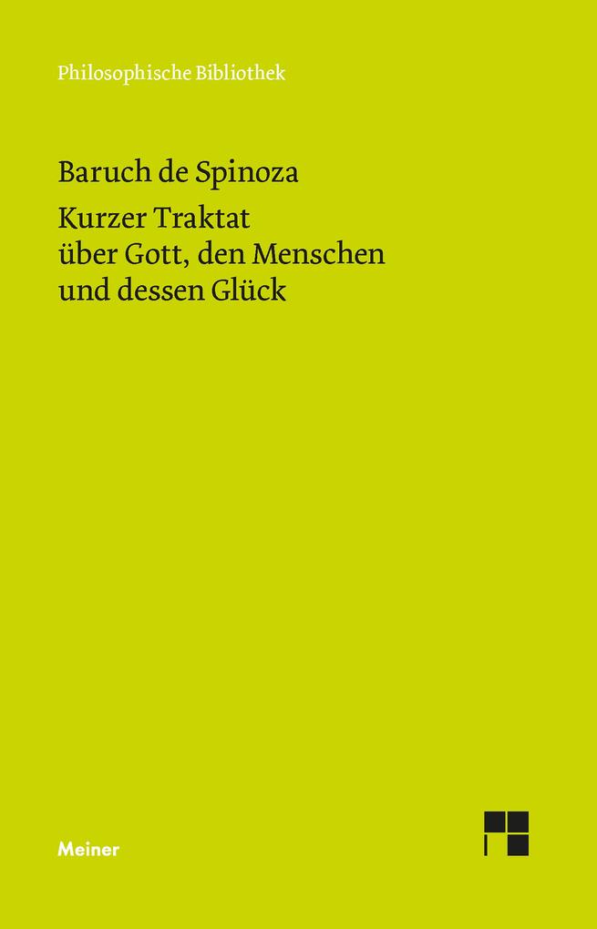 Kurzer Traktat über Gott den Menschen und dessen Glück