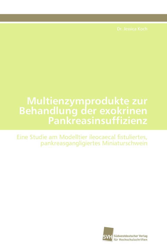 Multienzymprodukte zur Behandlung der exokrinen Pankreasinsuffizienz