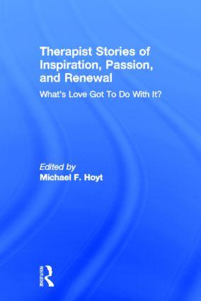 Therapist Stories of Inspiration Passion and Renewal