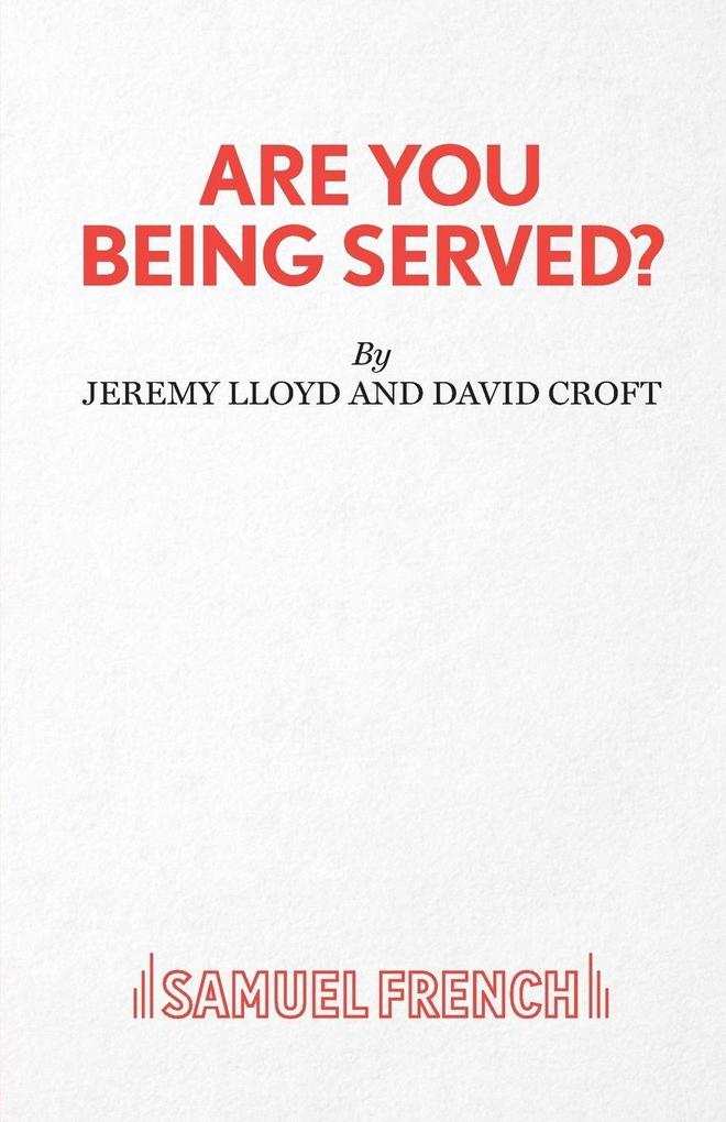 Are You Being Served?