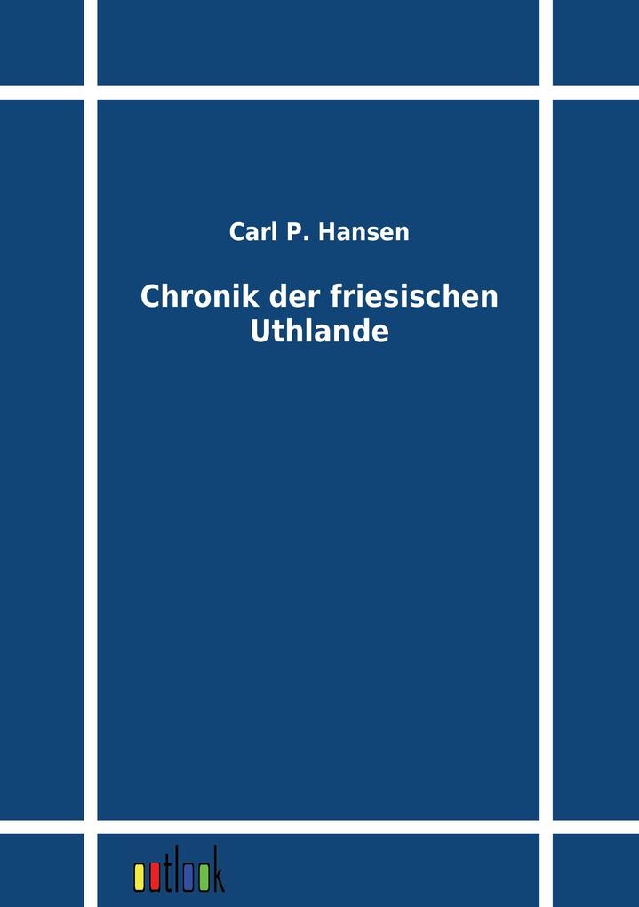 Chronik der friesischen Uthlande