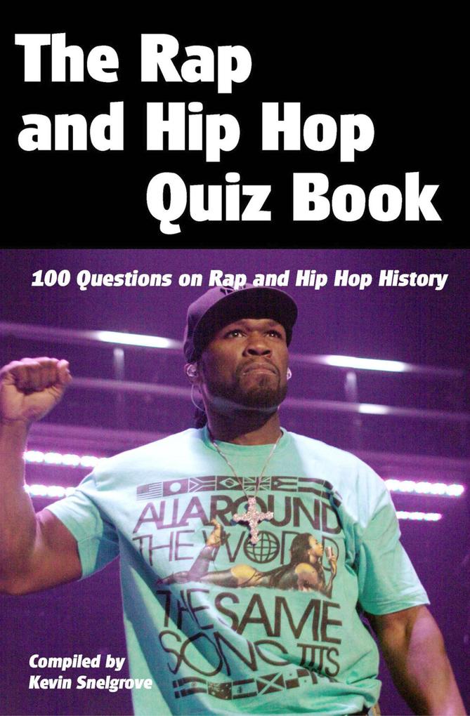 Rap and Hip Hop Quiz Book