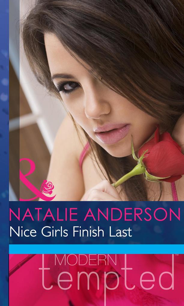 Nice Girls Finish Last (Mills & Boon Modern Heat)