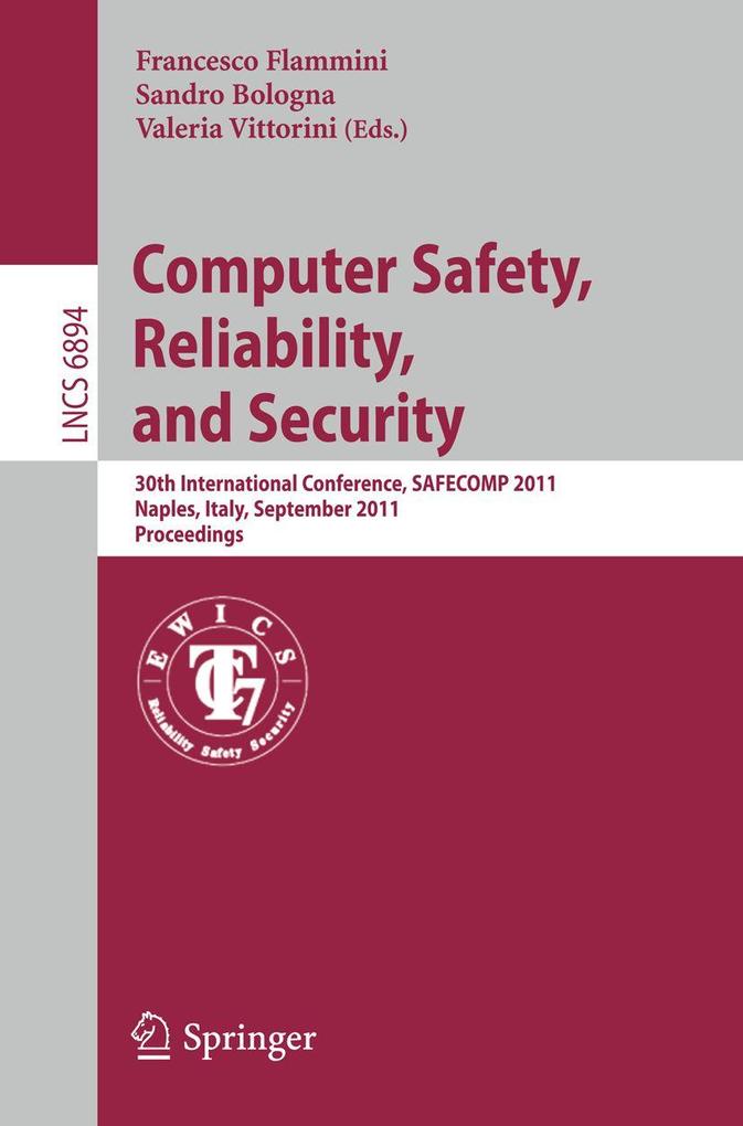 Computer Safety Reliability and Security