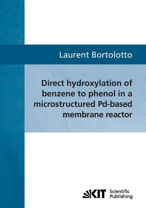 Direct hydroxylation of benzene to phenol in a microstructured Pd-based membrane reactor