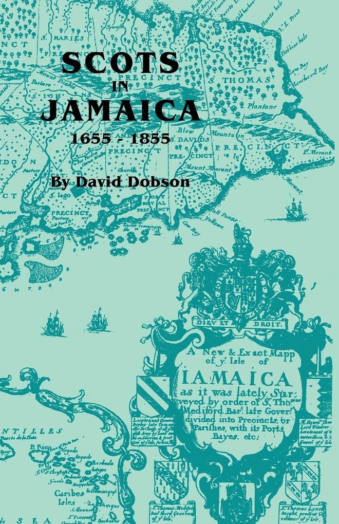 Scots in Jamaica 1655-1855