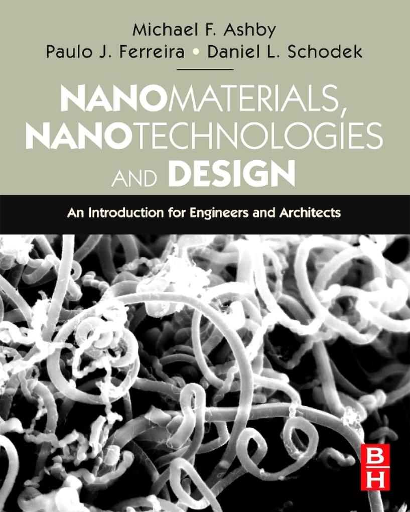 Nanomaterials Nanotechnologies and Design
