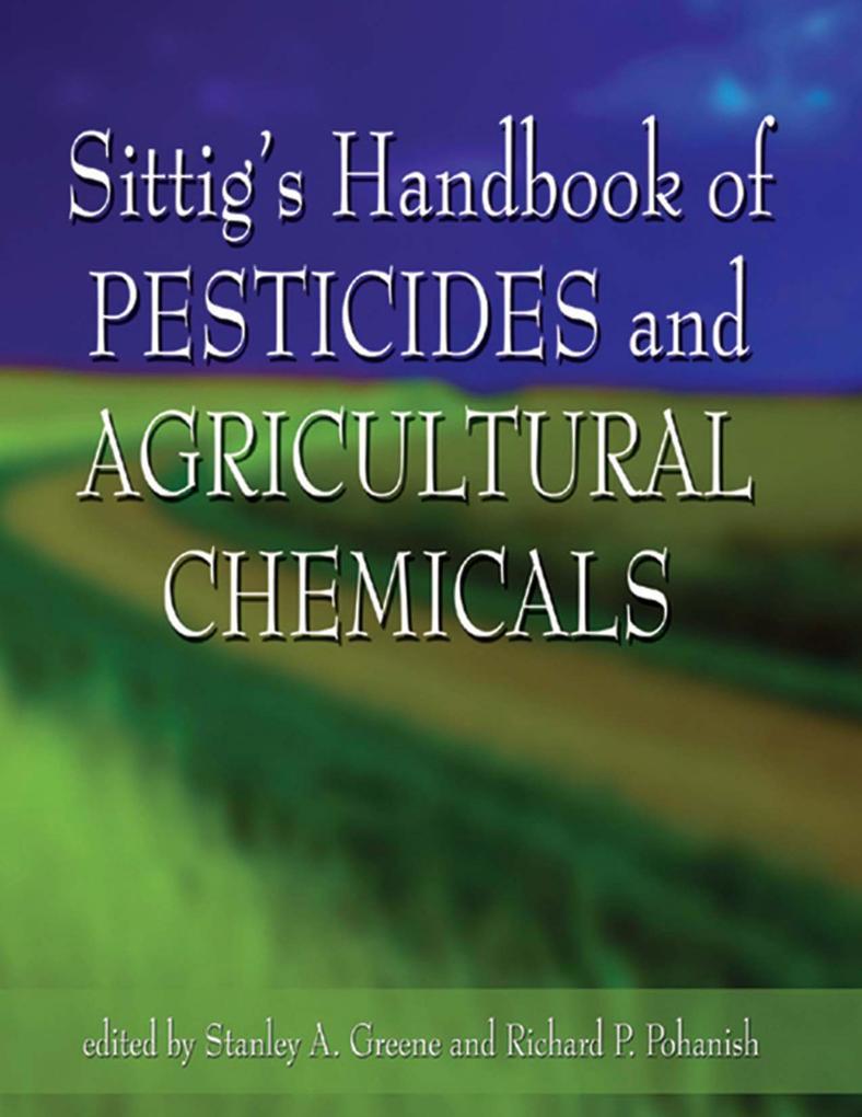 Sittig‘s Handbook of Pesticides and Agricultural Chemicals
