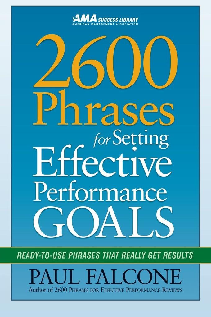 The 2600 Phrases for Setting Effective Performance Goals