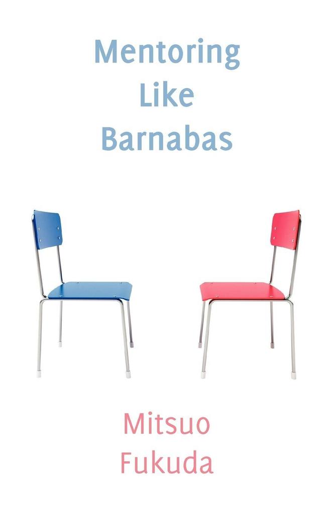 Mentoring Like Barnabas