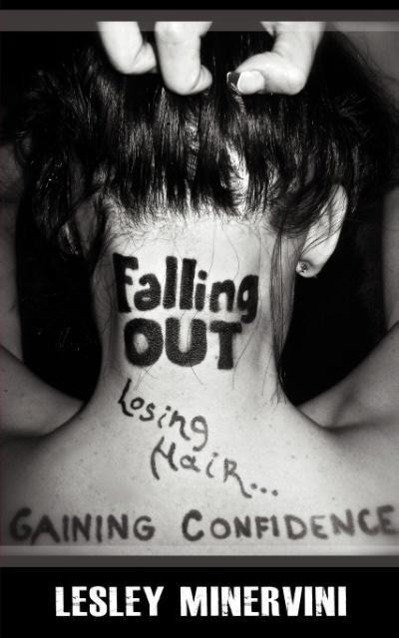 Falling Out - Losing Hair Gaining Confidence