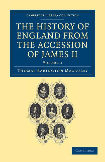 The History of England from the Accession of James II - Volume 4