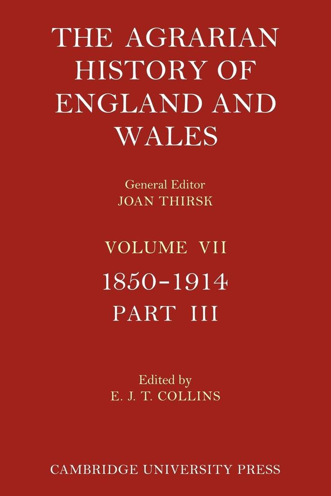 The Agrarian History of England and Wales - Volume 7 Part 3