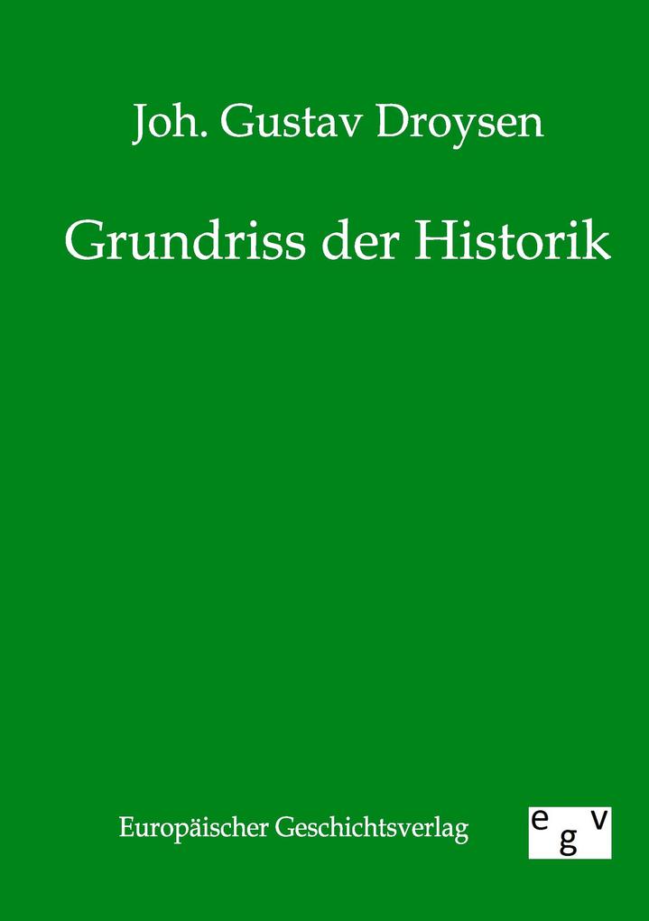 Grundriss der Historik