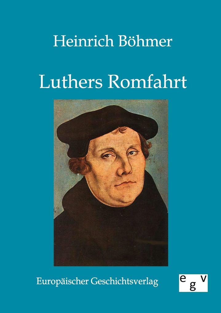Luthers Romfahrt
