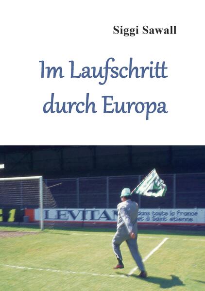 Im Laufschritt durch Europa