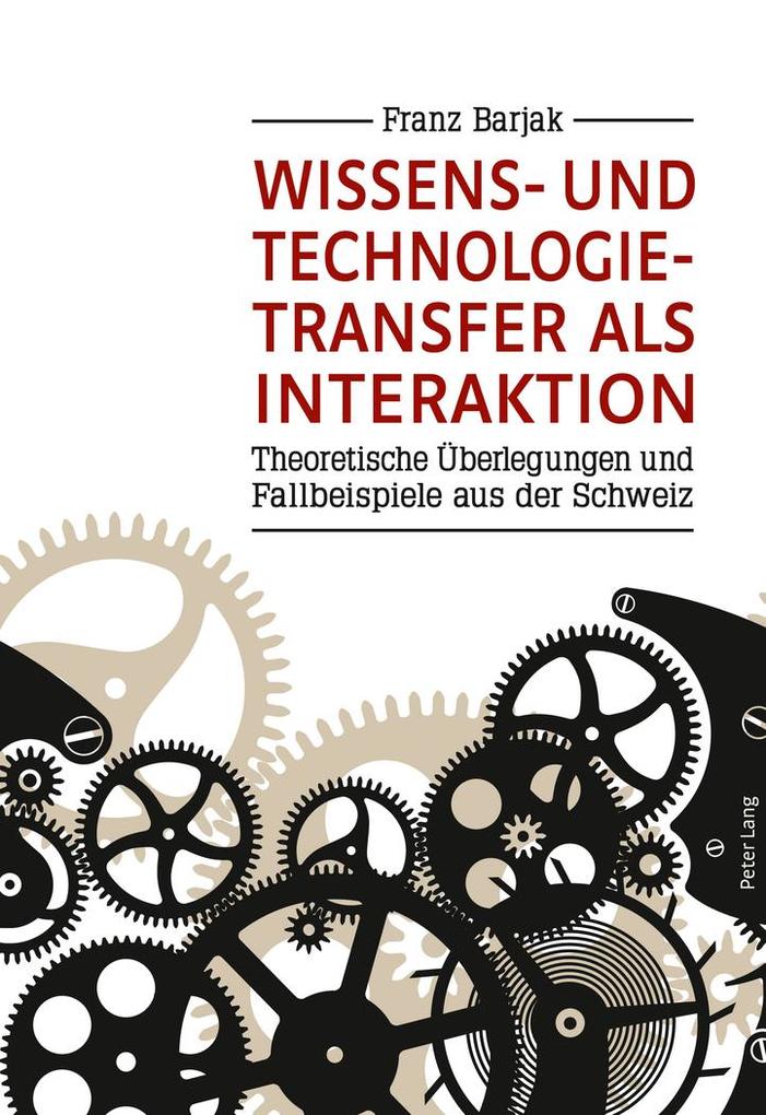 Wissens- und Technologietransfer als Interaktion