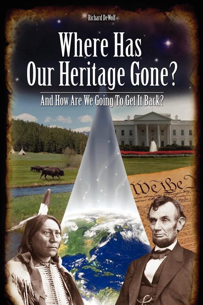 Where Has Our Heritage Gone and How Will We Get It Back