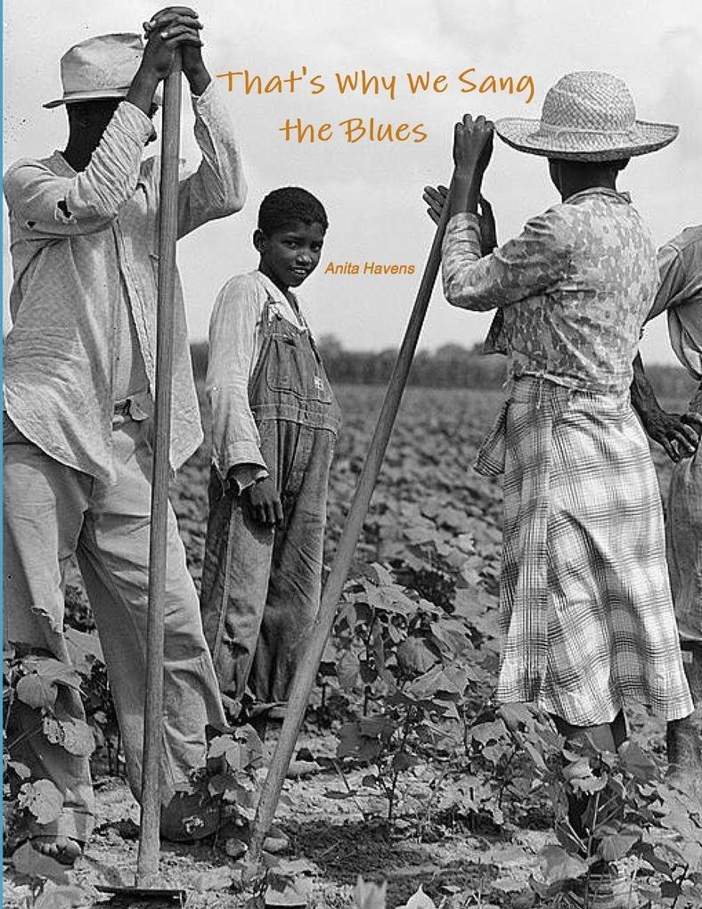That's Why We Sang the Blues