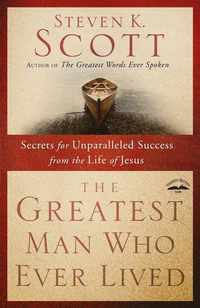 The Greatest Man Who Ever Lived