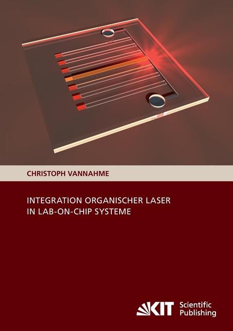 Integration organischer Laser in Lab-on-Chip Systeme - Christoph Vannahme