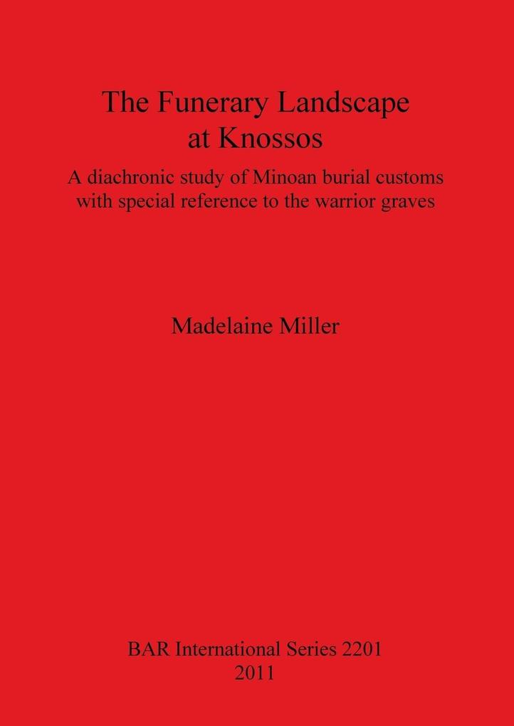 The Funerary Landscape at Knossos