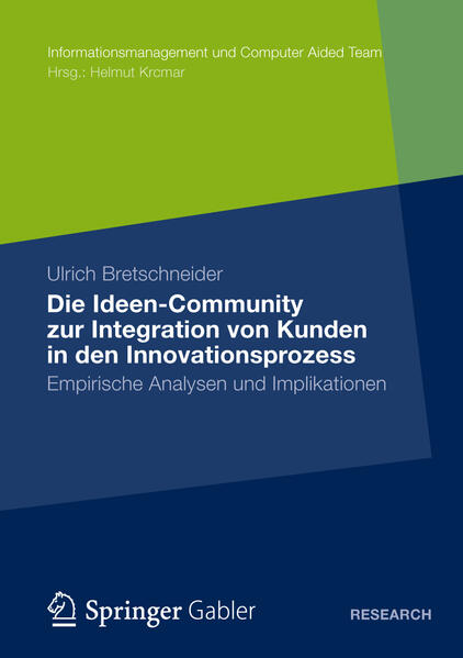 Die Ideen Community zur Integration von Kunden in den Innovationsprozess - Ulrich Bretschneider
