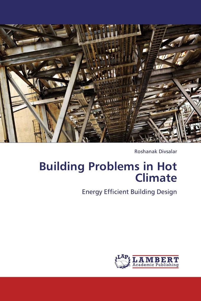Building Problems in Hot Climate