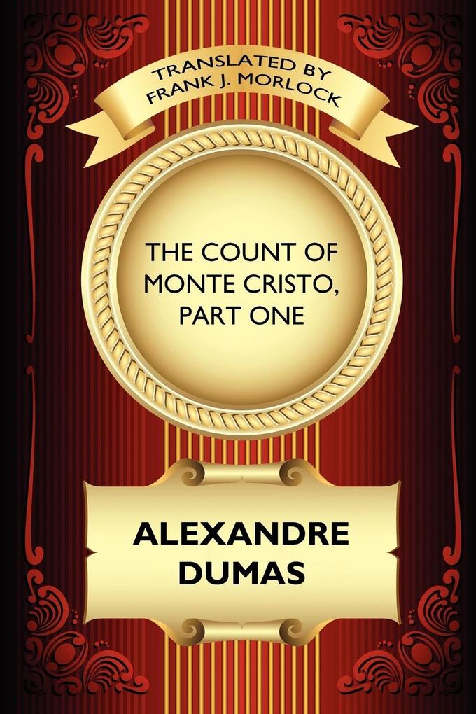 The Count of Monte Cristo Part One