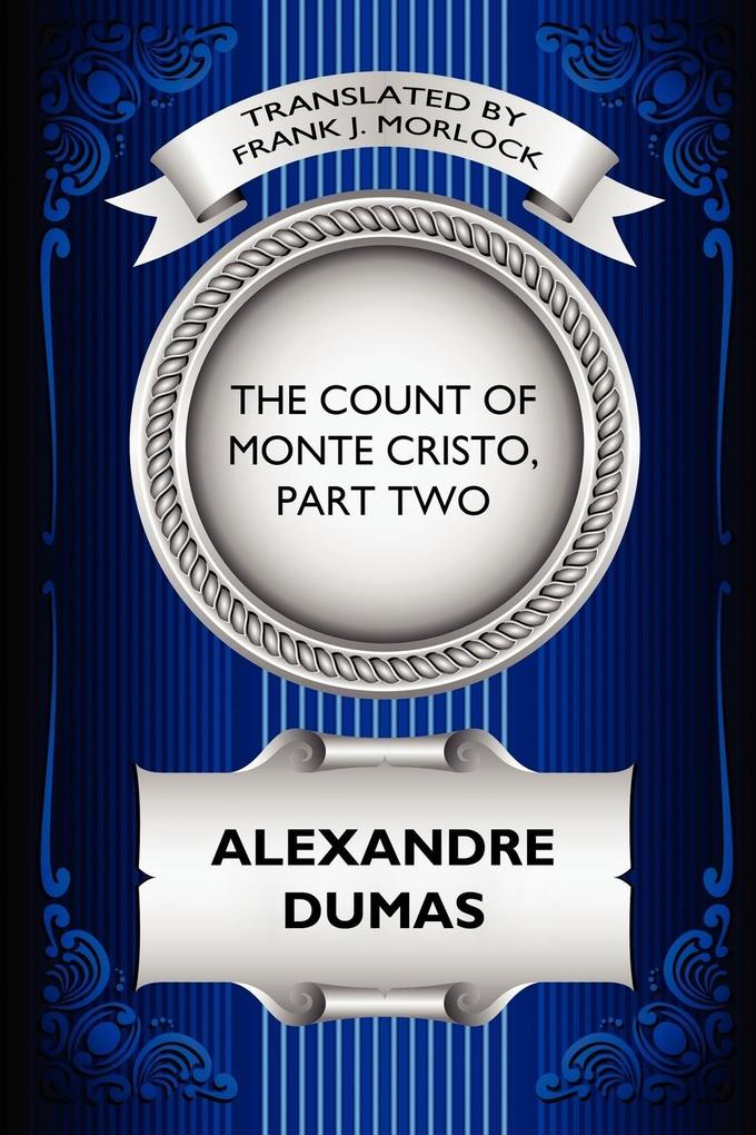 The Count of Monte Cristo Part Two