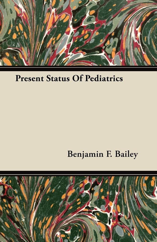 Present Status Of Pediatrics