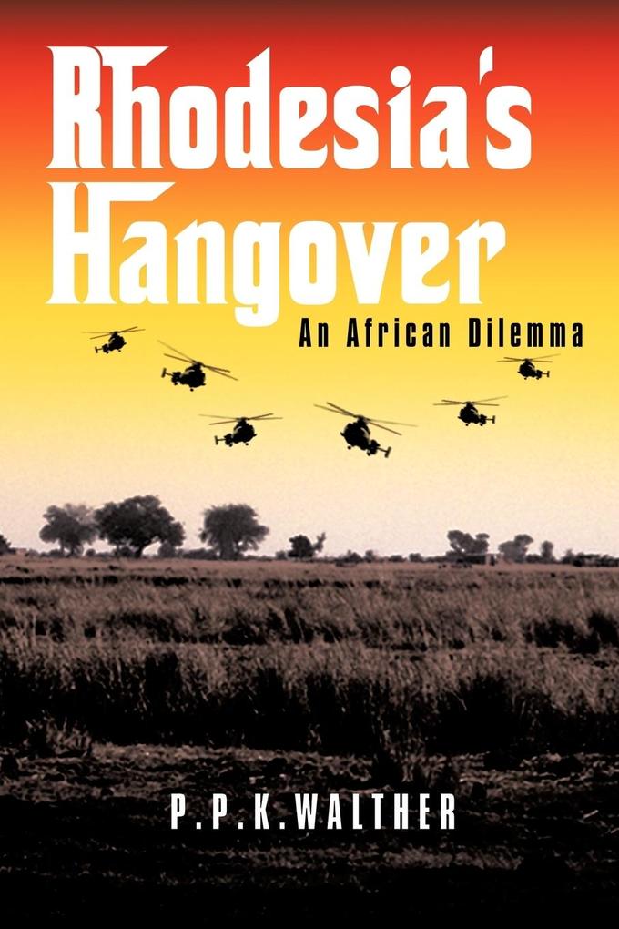 Rhodesia‘s Hangover