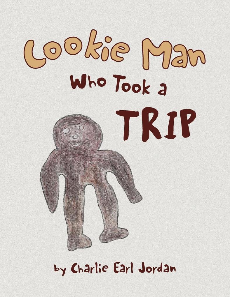 Cookie Man Who Took a Trip