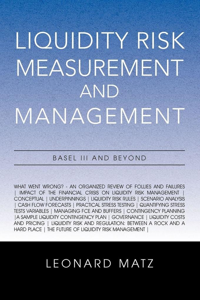 Liquidity Risk Measurement and Management