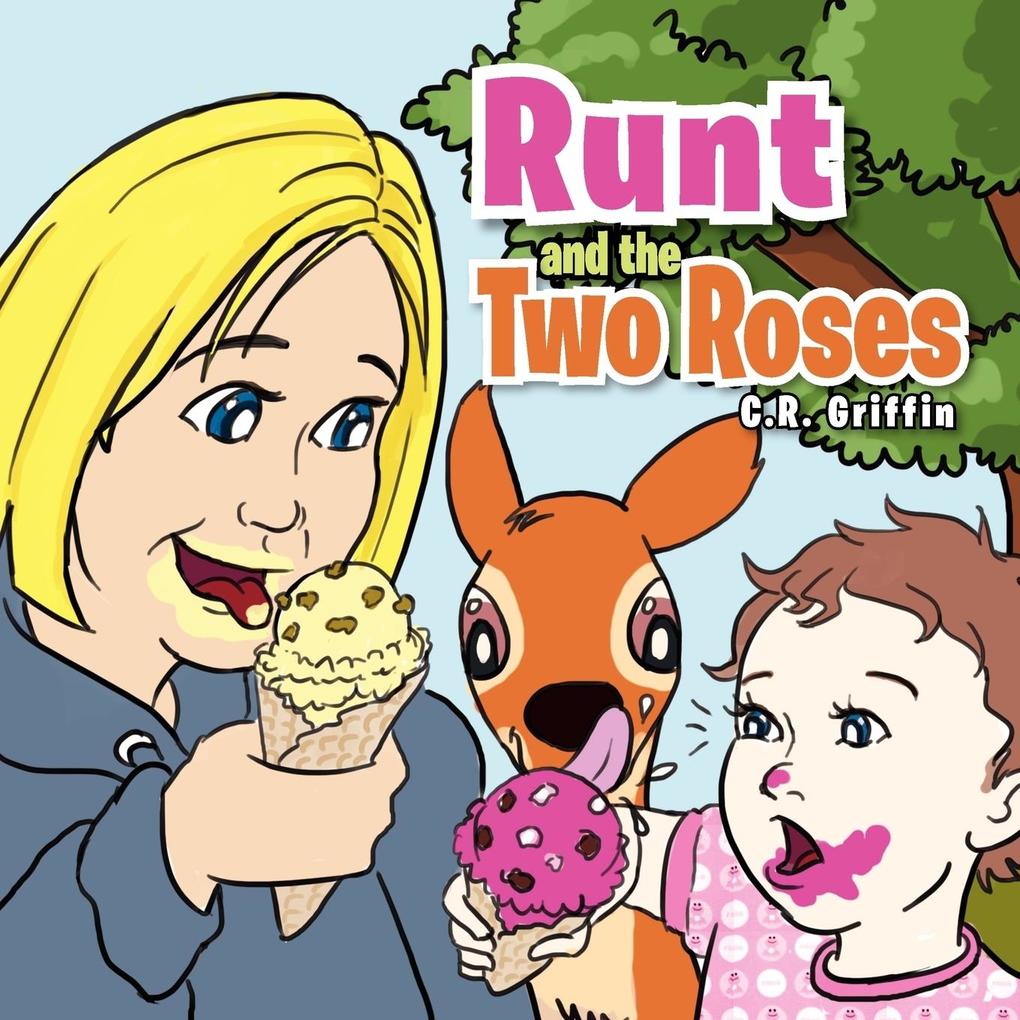 Runt and the Two Roses
