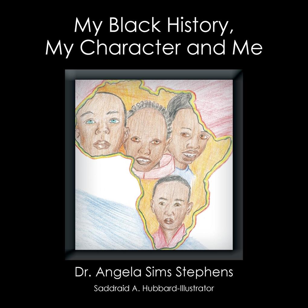 My Black History My Character and Me