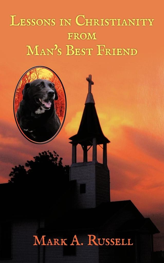 Lessons in Christianity from Man‘s Best Friend