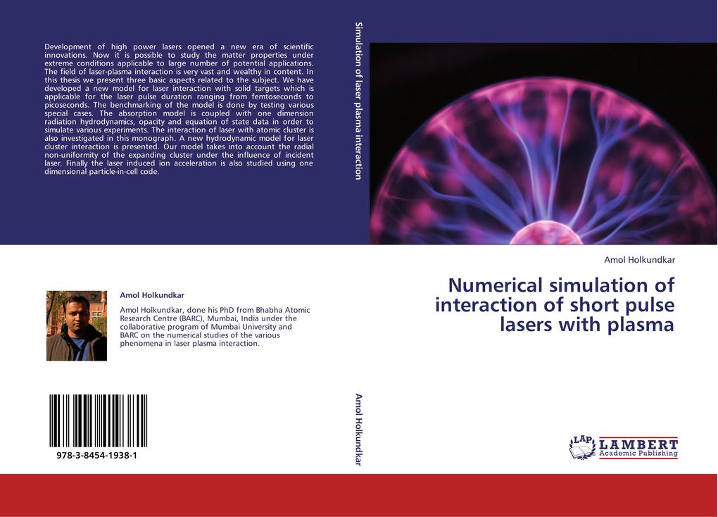 Numerical simulation of interaction of short pulse lasers with plasma