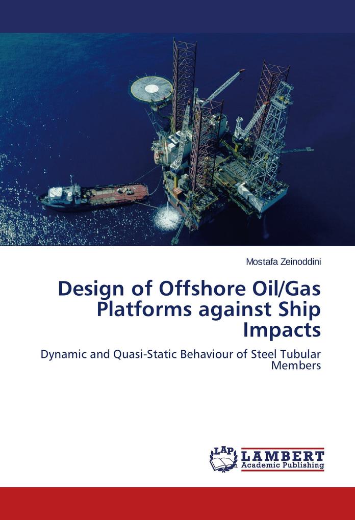  of Offshore Oil/Gas Platforms against Ship Impacts