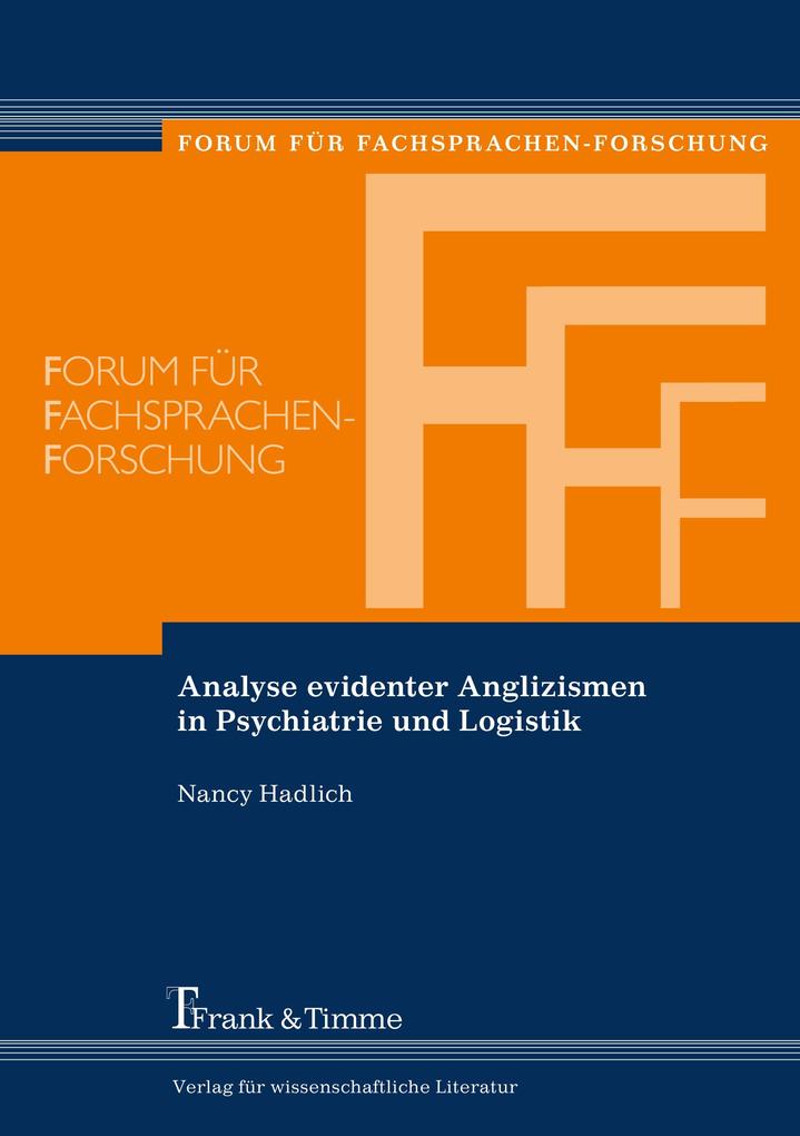 Analyse evidenter Anglizismen in Psychiatrie und Logistik