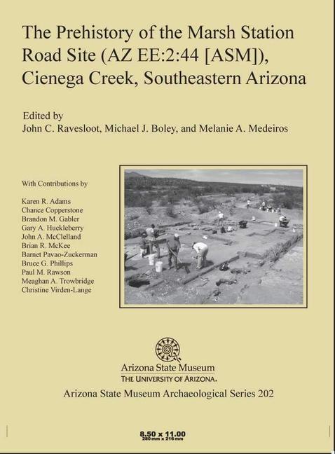 The Prehistory of the Marsh Station Road Site (AZ Ee:2:44 [Asm]) Cienega Creek Southeastern Arizona