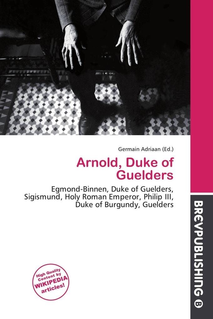 Arnold Duke of Guelders