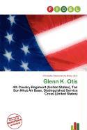 Glenn K. Otis