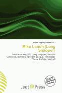 Mike Leach (Long Snapper)