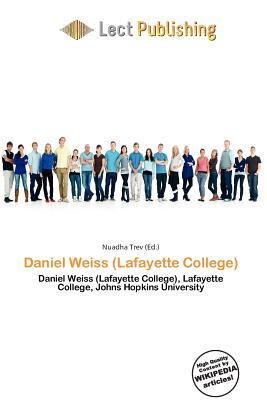 Daniel Weiss (Lafayette College)