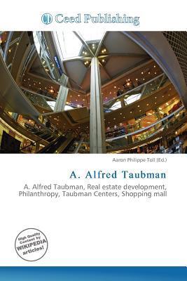 A. Alfred Taubman