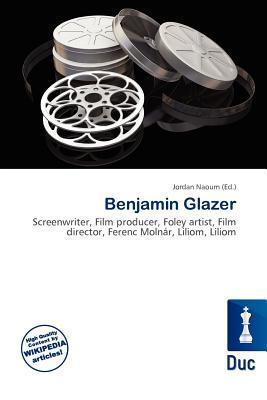 Benjamin Glazer