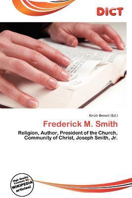 Frederick M. Smith